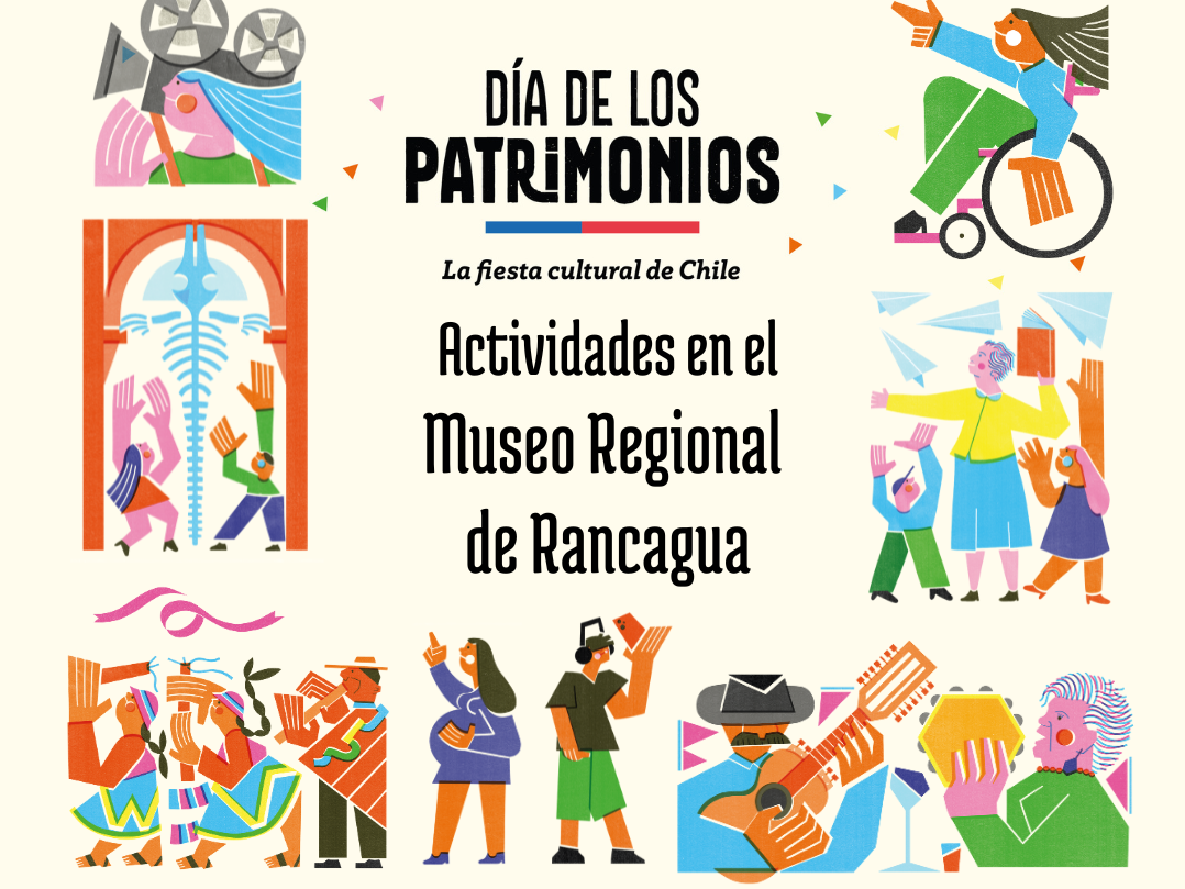 afiche con ilustraciones de personajes tipicos de Chile y que dice. Dia de los patrimonios. Actividades en el Museo Regional de Rancagua, 24 y 25 de Mayo.