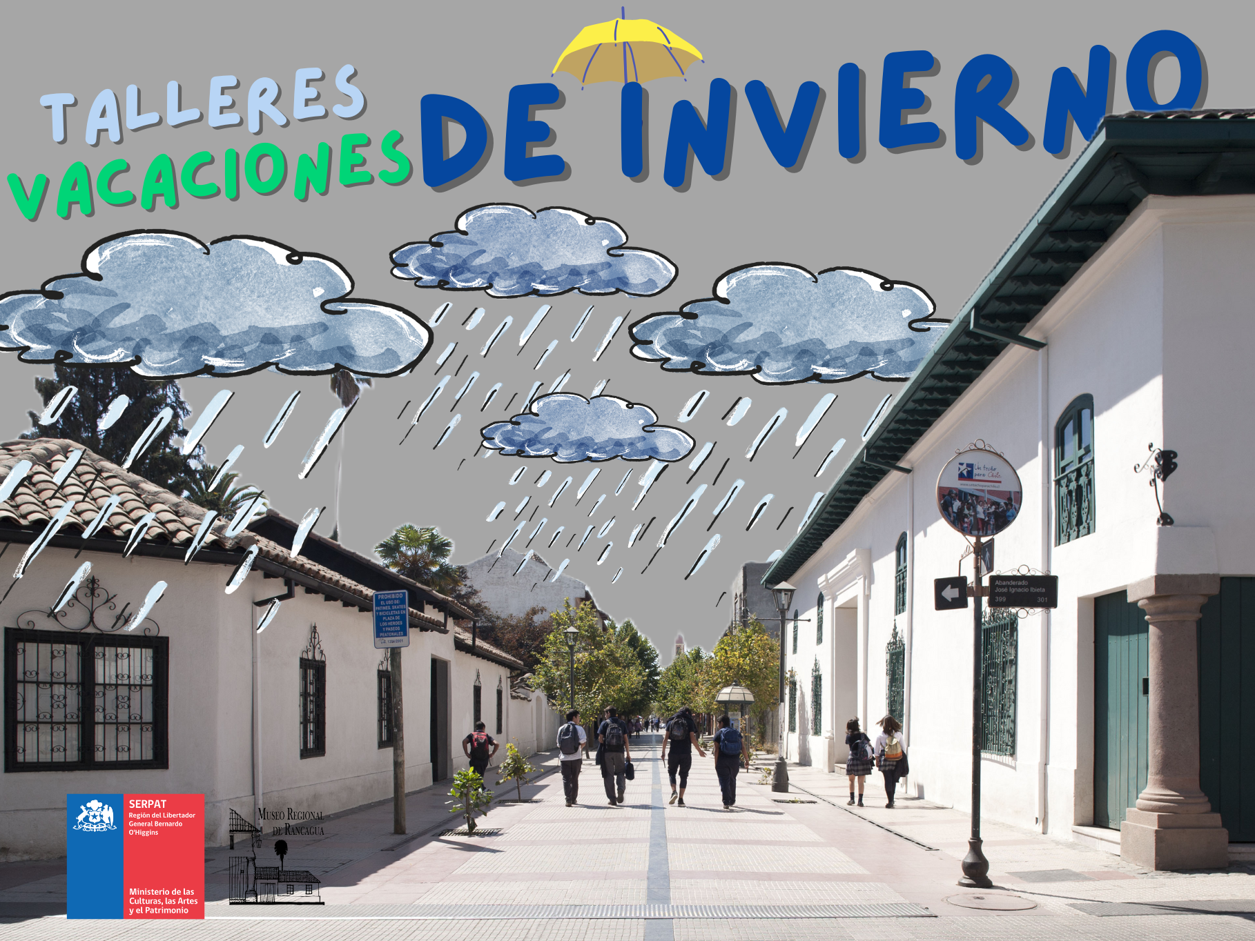 fotografia de dos casonas coloniales grandes y un paseo peatonal. al fondo se ven nubes con gotas de lluvia dibujadas y un letrero que dice talleres vacaiones de invierno