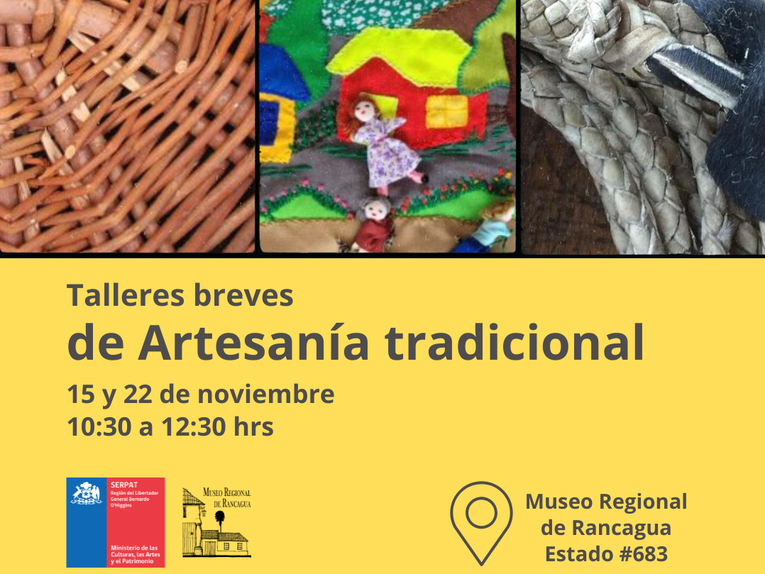 afiche fondo amarillo que dice talleres breves de artesanía tradicional, 15 y 22 de noviembre de 10:30 a 12:30 hrs