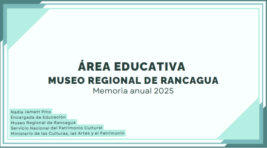 Area educativa museo regional de rancagua, Memoria Anual 2025